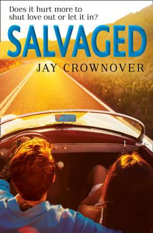 Salvaged de Jay Crownover