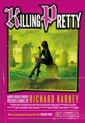 Killing Pretty de Richard Kadrey