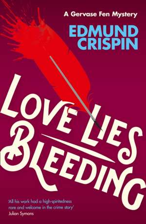 Love Lies Bleeding de Edmund Crispin