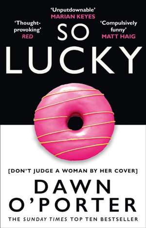 So Lucky de Dawn O'Porter