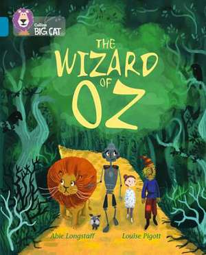 Collins Big Cat -- The Wizard of Oz: Band 13/Topaz de Abie Longstaff