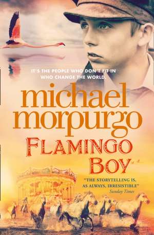 Flamingo Boy de Michael Morpurgo