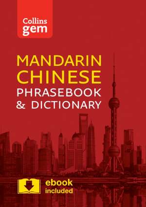 Collins Mandarin Chinese Phrasebook and Dictionary Gem Edition de Collins Dictionaries