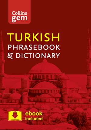 Collins Gem Turkish Phrasebook and Dictionary: Book C de Collins Dictionaries