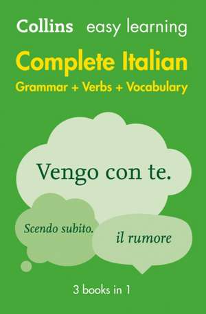 Complete Italian Grammar Verbs Vocabulary: 3 Books in 1 de Collins Dictionaries