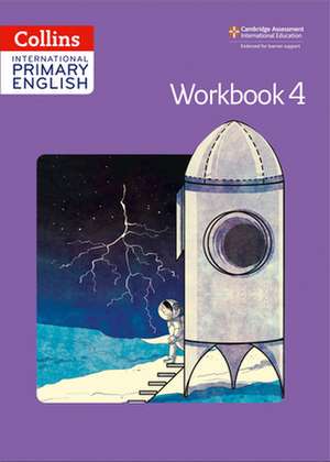 Collins International Primary English - Cambridge Primary English Workbook 4 de Katherine T. Bucher