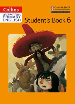 Collins International Primary English - Cambridge Primary English Student's Book 6 de Jennifer Martin