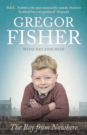 BOY FROM NOWHERE PB de Gregor Fisher