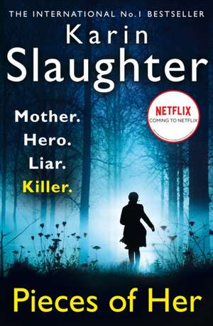 Pieces of Her de Karin Slaughter