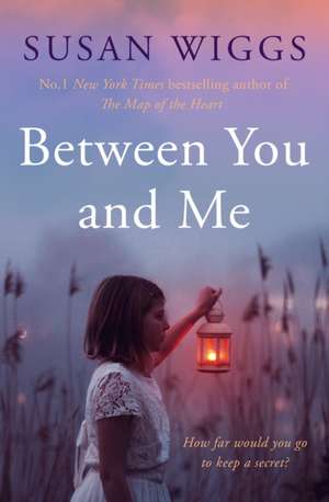 Between You and Me de Susan Wiggs