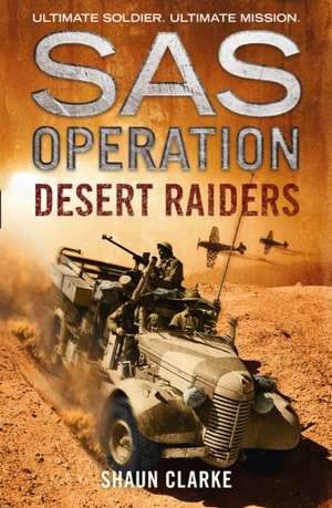 Desert Raiders de Shaun Clarke