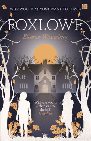 Foxlowe de Eleanor Wasserberg