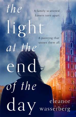 The Light at the End of the Day de Eleanor Wasserberg