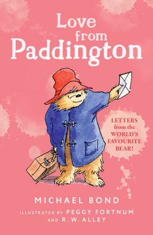 Love from Paddington de Michael Bond