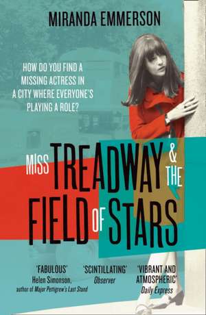 Miss Treadway & The Field of Stars de Miranda Emmerson