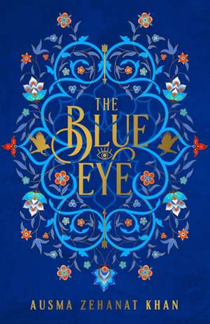 The Blue Eye de Ausma Zehanat Khan