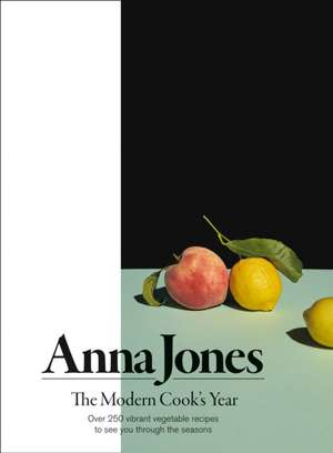 The Modern Cook's Year de Anna Jones