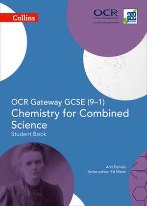 Collins GCSE Science - OCR Gateway GCSE (9-1) Chemistry for Combined Science de Ed Walsh