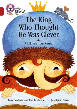 The King Who Thought He Was Clever: A Folk Tale from Russia de Tony Bradman