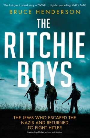 The Ritchie Boys de Bruce Henderson