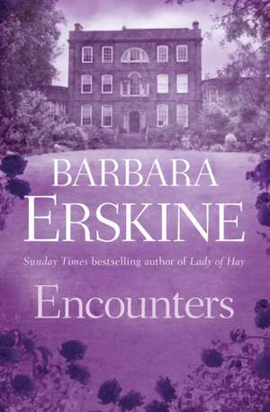 Encounters de Barbara Erskine