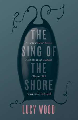 The Sing of the Shore de Lucy Wood