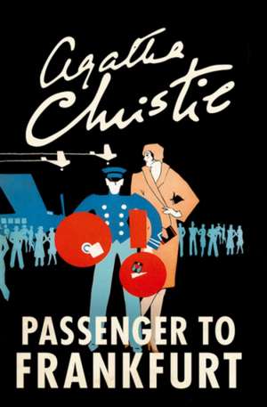 Passenger to Frankfurt de Agatha Christie