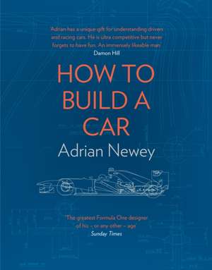 How to Build a Car de Adrian Newey