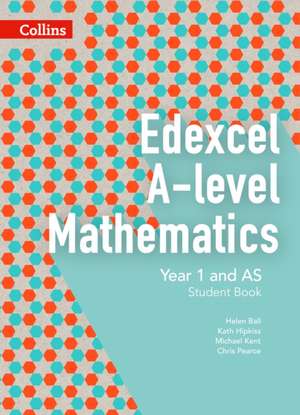 Collins Edexcel A-Level Mathematics - Edexcel A-Level Mathematics Student Book Year 1 and as de Chris Pearce