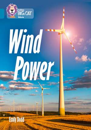 Wind Power de Emily Dodd