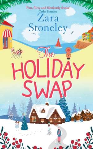 The Holiday Swap de Zara Stoneley