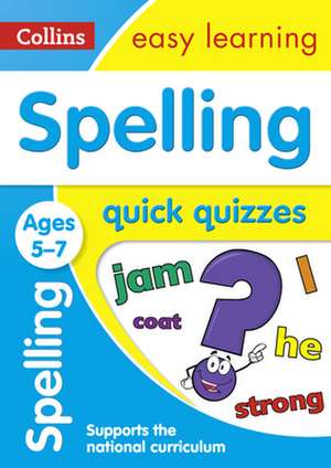 Spelling Quick Quizzes de Collins UK