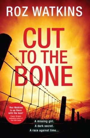 Cut to the Bone de Roz Watkins