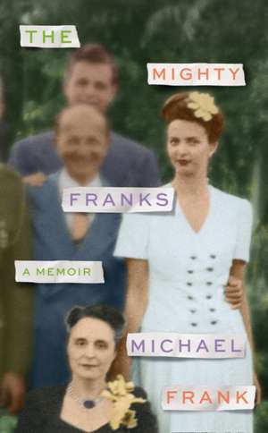 Frank, M: The Mighty Franks de Michael Frank