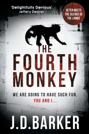 The Fourth Monkey de J. D. Barker