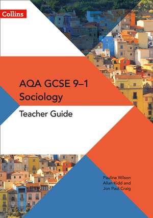 GCSE Sociology 9-1 - Aqa GCSE Sociology Teacher Guide de Jon-Paul Craig