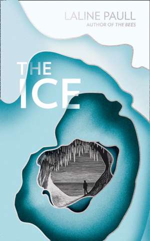 Paull, L: The Ice de Laline Paull