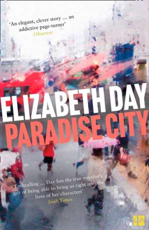 Paradise City de Elizabeth Day