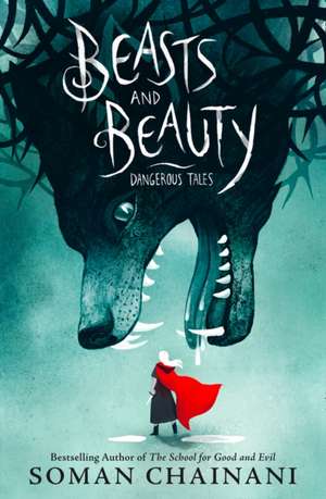 Beasts and Beauty de Soman Chainani