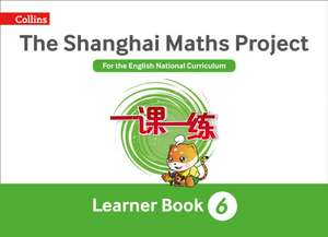 Shanghai Maths: The Shanghai Maths Project Year 6 Learning de Amanda Simpson