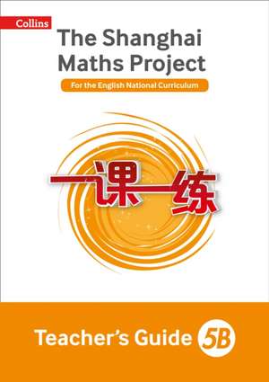 Shanghai Maths - The Shanghai Maths Project Teacher's Guide 5b de Amanda Simpson