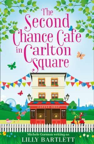 The Second Chance Café in Carlton Square de Lilly Bartlett