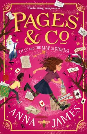 Pages & Co. 03: Tilly and the Map of Stories de Anna James