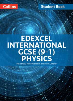 Edexcel International GCSE - Edexcel International GCSE Physics Student Book de Steve Bibby