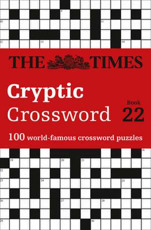 The Times Cryptic Crossword Book 22 de The Times Mind Games