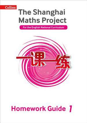 Shanghai Maths - The Shanghai Maths Project Year 1 Homework Guide de Amanda Simpson