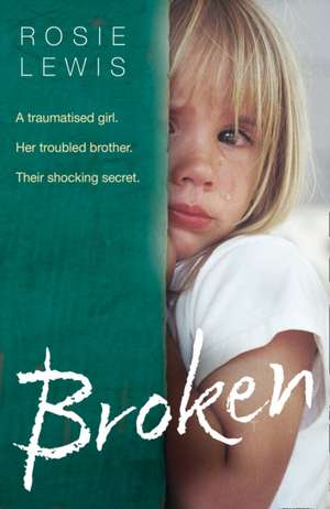 Broken de Rosie Lewis