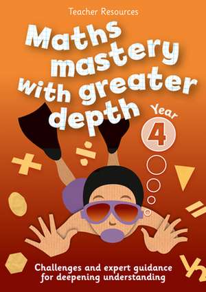 Year 4 Maths Mastery with Greater Depth: Teacher Resources - Online Download de Keen Kite Books