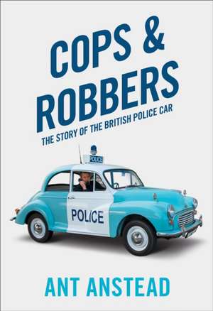 Cops and Robbers de Ant Anstead