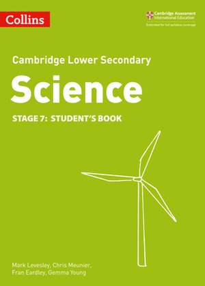 Lower Secondary Science Student's Book: Stage 7 de Chris Meunier